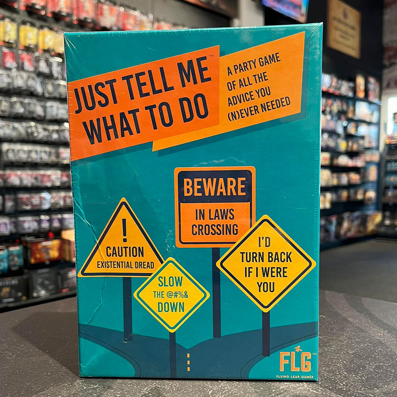 Just Tell Me What To Do